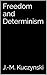 Freedom and Determinism