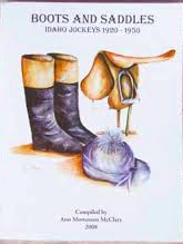 Boots and Saddles: Idaho Jockeys 1920-1950 (Unknown Binding)