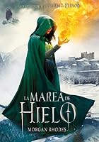 La marea de hielo (La caída de los reinos, #4)
