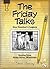 The Friday Talks, One Teacher's Legacy, Stories From Jump Riv... by Steve Fleming