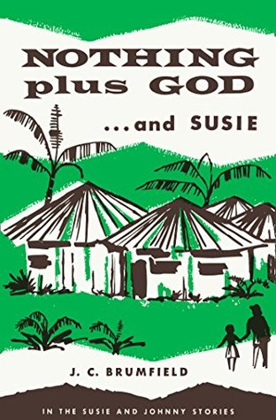 Nothing Plus God ... and Susie (The Susie and Johnny Series, #1)
