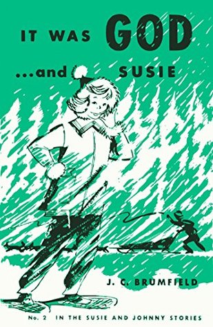 It Was God ... and Susie (The Susie and Johnny Series, #2)