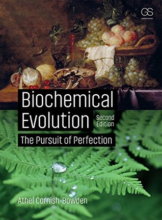 Biochemical Evolution: The Pursuit of Perfection (Kindle Edition)