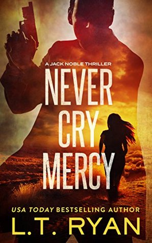 Never Cry Mercy (Jack Noble, #10)
