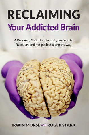 Reclaiming Your Addicted Brain
