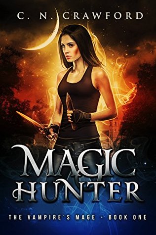Magic Hunter (The Vampire's Mage #1)