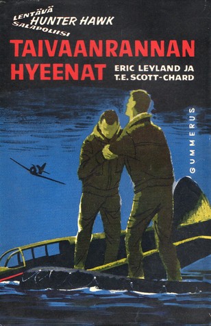 Taivaanrannan hyeenat (Hunter Hawkin lentoseikkailuja, #1)