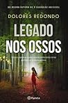 Legado nos Ossos by Dolores Redondo