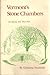 Vermont's stone chambers: An inquiry into their past