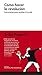 Cómo hacer la revolución: Instrucciones para cambiar el mundo (Spanish Edition)