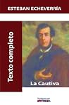 La Cautiva by Esteban Echeverría