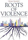 Roots of Violence...