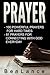 Prayer: 2 books in 1:100 Po...