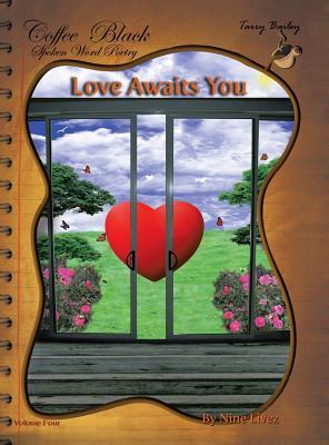 Love Awaits You: Coffee Black Spoken Word Poetry (4)