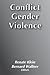 Conflict, Gender, Violence