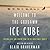 Welcome to the Goddamn Ice Cube: Chasing Fear and Finding Home in the Great White North