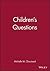 Children's Questions by Michelle M. Chouinard