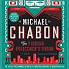The Yiddish Policemen's Union by Michael Chabon