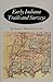 Early Indiana Trails and Surveys (Indiana Historical Society Publications, V. 6, No. 3.)