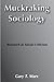 Muckraking Sociology: Research as Social Criticism