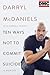 Ten Ways Not to Commit Suicide by Darryl McDaniels