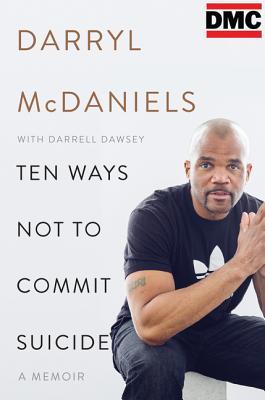 Ten Ways Not to Commit Suicide: A Memoir (Hardcover)