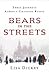 Bears in the Streets by Lisa Dickey Bears in the Streets by Lisa Dickey