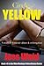 Circle of Yellow: Book # 5 ...