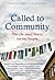 Called to Community: The Li...