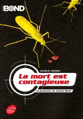Young Bond - La mort est contagieuse (Young Bond (2)) (French Edition)