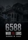 6588: When Evil Lurks