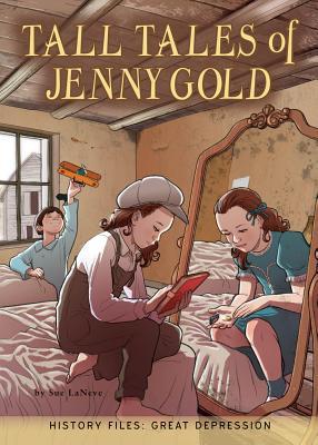 Tall Tales of Jenny Gold (History Files)
