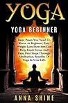 Yoga:Yoga Beginner, Basic Poses You Need to Know as a Beginner, Tips on Easy Wei (Yoga, Beginner, Poses, Weight Loss, Limit Stress and Pain, Meditation, Health)