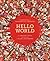 Hello World: A Celebration of Languages and Curiosities