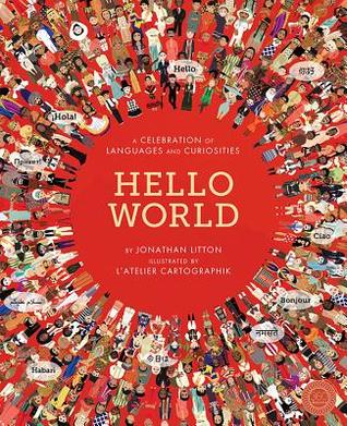 Hello World: A Celebration of Languages and Curiosities (Hardcover)