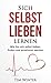 Sich selbst lieben lernen by Tim Winter