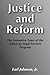 Justice and Reform: The Formative Years of the American Legal Services Program (Transaction/Society Book Series 28)