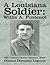 A Louisiana Soldier: Willis A. Fontenot: 86th Chemical Mortar Battalion, WWII