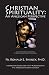 Christian Spirituality by Ronald E. Shibley