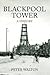 Blackpool Tower A History: A History