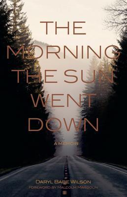 The Morning the Sun Went Down: A Memoir (Paperback)