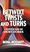 Betwixt Twists and Turns by Mona Mohanty
