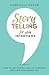 Storytelling for Job Interv...