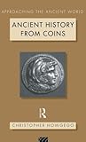 Ancient History from Coins (Approaching the Ancient World)