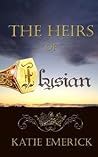 The Heirs of Elysian by Katie Emerick