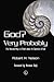 God? Very Probably: Five Rational Ways to Think about the Question of God