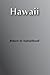 Hawaii: Return to Nationhood (International Work Group for Indigenous Affairs (IWGIA))