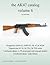 the AK47 catalog volume 6 by Rob Stott