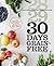 30 Days Grain-Free: A Day-b...