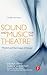 Sound and Music for the Theatre: The Art & Technique of Design